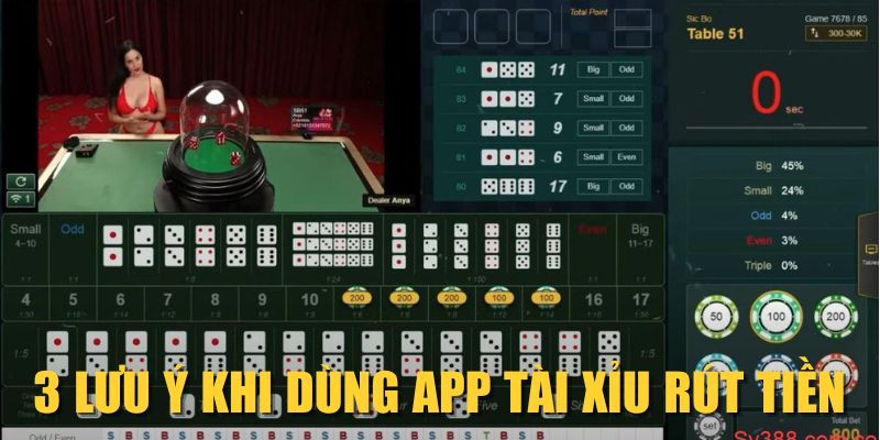 3 lưu ý khi dùng app Tài Xỉu rút tiền