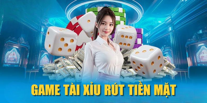 Game Tài Xỉu Rút Tiền Mặt| Kiếm Thưởng Chỉ Sau Vài Phút