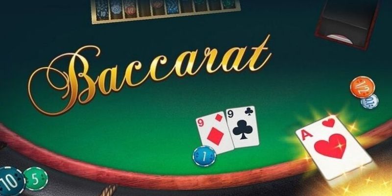 Luật chơi Baccarat nêu rõ mục tiêu trong từng ván cược