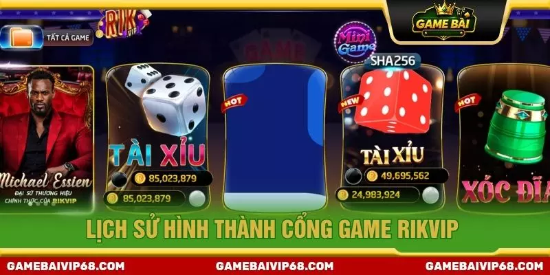 Lịch sử hình thành cổng game Rikvip