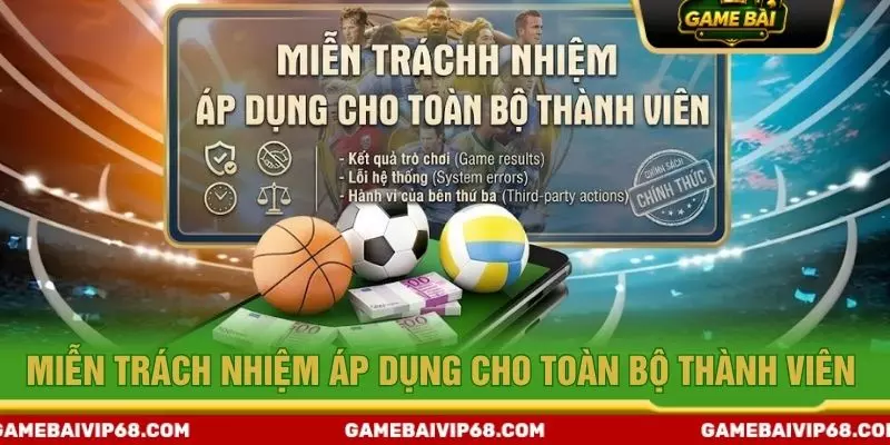 Miễn trách nhiệm áp dụng cho toàn bộ thành viên