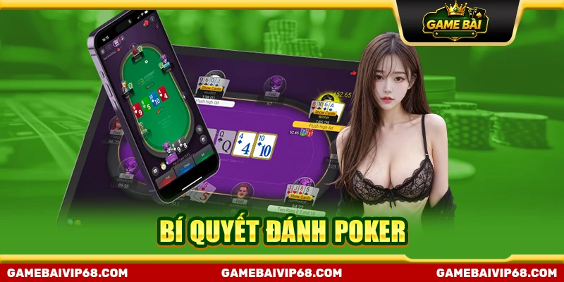 Bí quyết đánh Poker