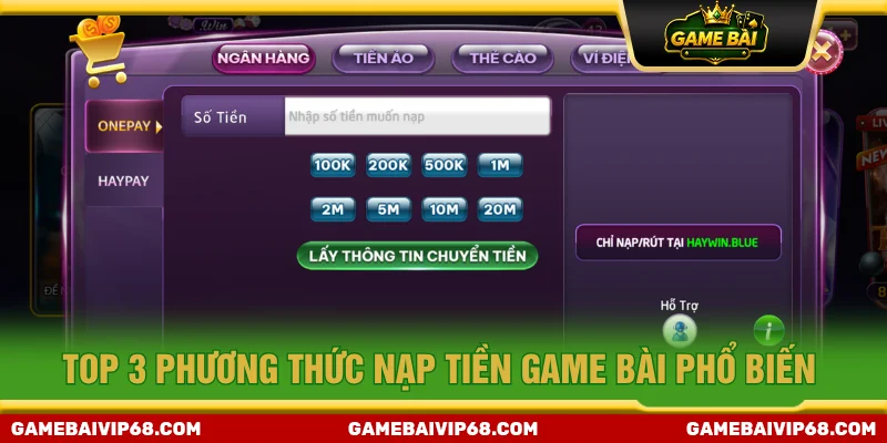 Các phương thức nạp tiền GAME BÀI được hỗ trợ