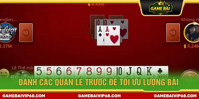 Chiến thuật hữu ích nên ưu tiên đánh các quân lẻ trước