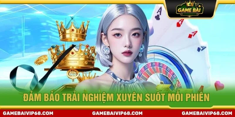 Đảm bảo trải nghiệm xuyên suốt mỗi phiên