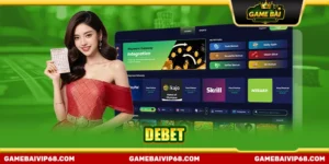 Debet - Cổng Game Bài Đổi Thưởng Uy Tín Chuẩn Châu Âu