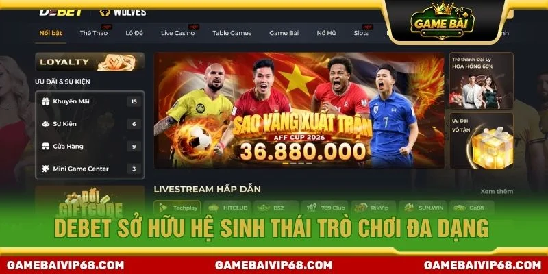 Debet sở hữu hệ sinh thái trò chơi đa dạng