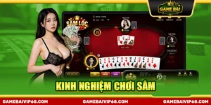 Kinh nghiệm chơi Sâm