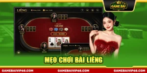 mẹo chơi bài liêng