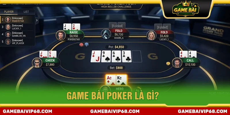 Poker là bộ môn game bài trí tuệ sử dụng bộ bài Tây 52 lá tiêu chuẩn.