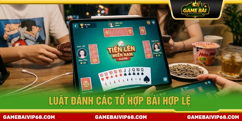 Tổng hợp các tổ hợp bài được áp dụng trong bài tiến lên miền Nam