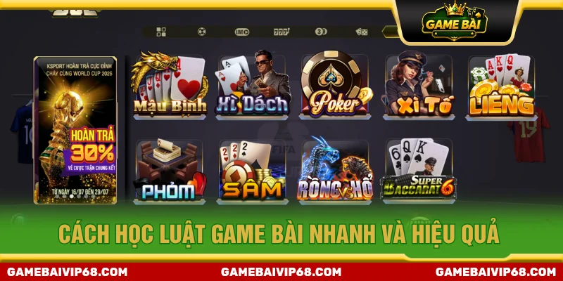 Tổng hợp cách học luật chơi các game bài hiệu quả nhất