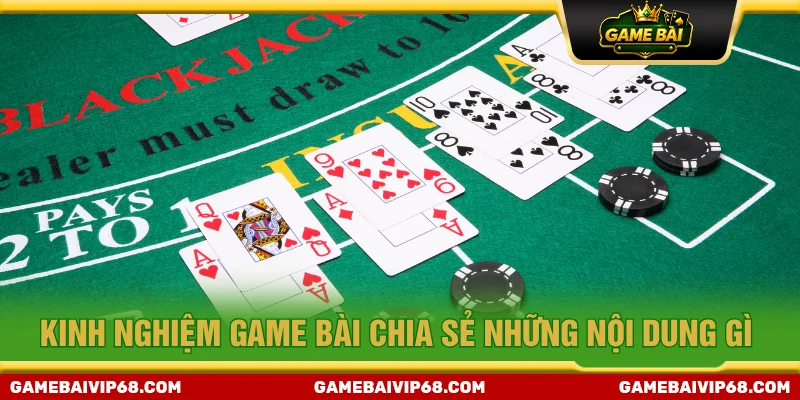 Tổng hợp thông tin tại Kinh nghiệm game bài